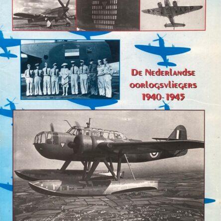 Opdracht Uitgevoerd, De Nederlandse Oorlogsvliegers 1940-1945